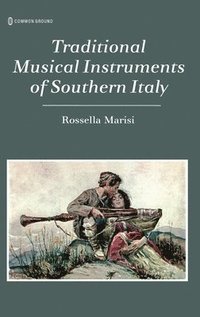 bokomslag Traditional Musical Instruments of Southern Italy