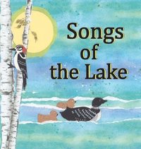 bokomslag Songs of the Lake