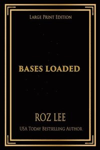 bokomslag Bases Loaded: Large Print Edition