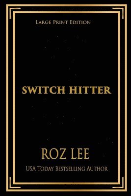 Switch Hitter: Large Print Edition 1