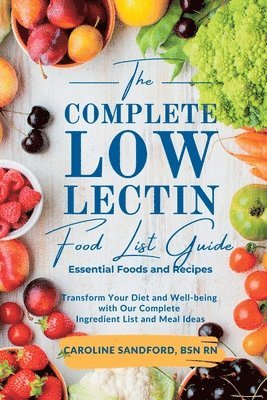 bokomslag Easiest Low Lectin Food List Guide (Essential Foods and Recipes)