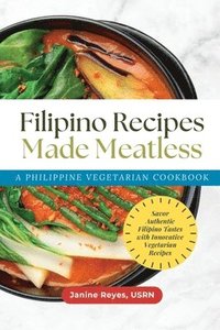 bokomslag Filipino Recipes Made Meatless