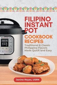 bokomslag Filipino Instant Pot Cookbook Recipes