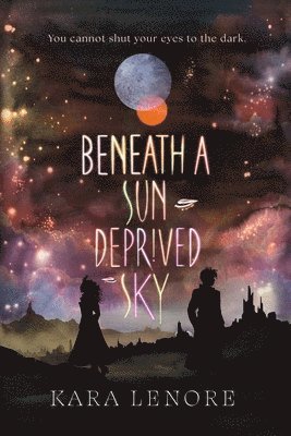 Beneath a Sun Deprived Sky 1