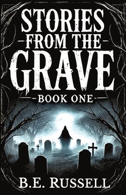 Stories from the Grave - BOOK ONE 1