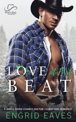 bokomslag Love at First Beat (Rough & Ready Country Book 10)