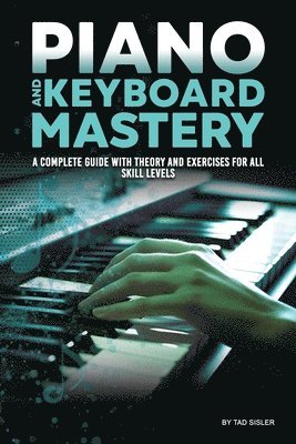 bokomslag Piano and Keyboard Mastery