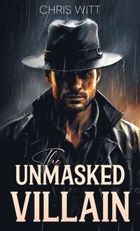 bokomslag Unmasked Villain