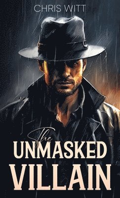 bokomslag Unmasked Villain