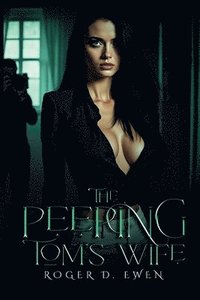 bokomslag Peeping Tom's Wife