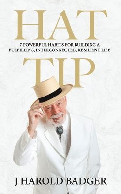 J Harold Badger, J. Harold Badger - Hat Tip, Häftad