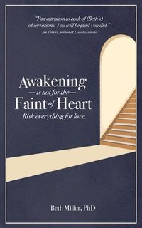 bokomslag Awakening is Not for the Faint of Heart