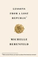 Michelle Berenfeld - Lessons from a Lost Republic, Inbunden