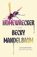 Becky Mandelbaum - Homewrecker, Inbunden. Tillgänglighet: Kommande