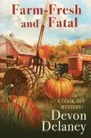 Devon Delaney - Farm-Fresh and Fatal, Häftad. Tillgänglighet: Lägg i varukorg