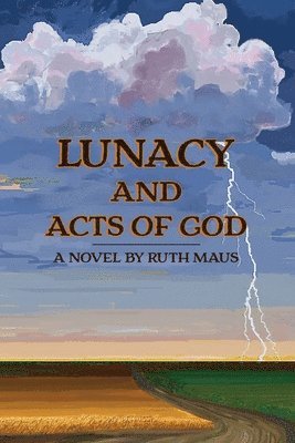 bokomslag Lunacy and Acts of God