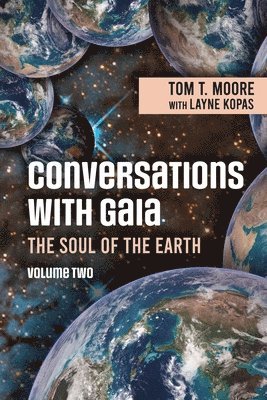 bokomslag Conversations with Gaia - The Soul of the Earth Volume 2