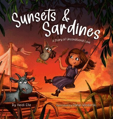 Sunsets and Sardines: A Story of Unconditional Love