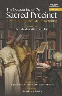 Shaykh Ahmad Ibn Lutfullah - Outpouring from the Sacred Precinct, Häftad. Tillgänglighet: Lägg i varukorg
