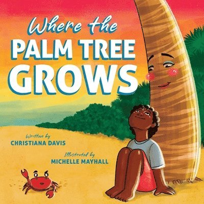 Christiana Davis, Michelle Mayhall - Where the Palm Tree Grows, Häftad