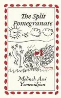 Melineh Ani Yemenidjian - Split Pomegranate, Häftad. Tillgänglighet: Lägg i varukorg