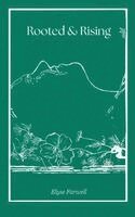 Elyse Farwell - Rooted & Rising, Häftad