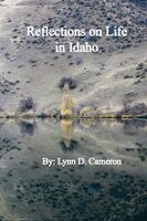Lynn D Cameron - Reflections on Life in Idaho, Häftad