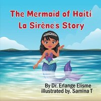 bokomslag The Mermaid of Haiti: La Sirène's Story