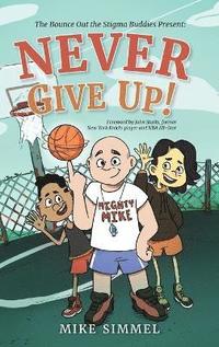 bokomslag Never Give Up!