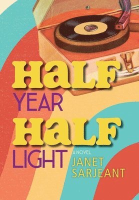 bokomslag Half Year, Half Light