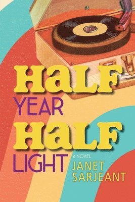 bokomslag Half Year, Half Light