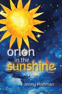Jenny Poelman - Orion in the Sunshine, Häftad