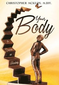 bokomslag Your Body: A Course in Healing