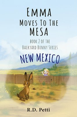 Emma Moves to the Mesa: New Mexico