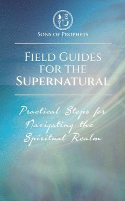 Field Guides for the Supernatural