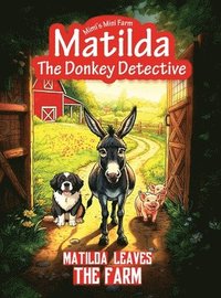 bokomslag Matilda Leaves the Farm