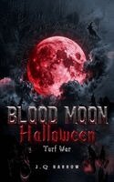 J Q Barrow - Blood Moon Hallowen, Inbunden