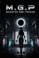 Chuck B Smith - M.G.P. Monster Girl Prison, Häftad