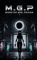 Chuck B Smith - M.G.P. Monster Girl Prison, Inbunden