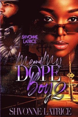 Me & Dope Boy 2 1