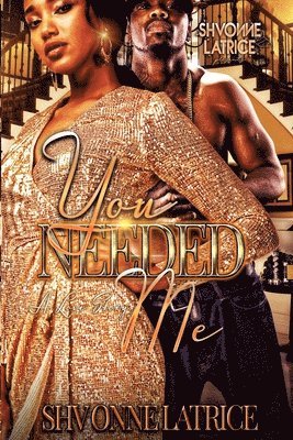 You Needed Me: A Love Story 1