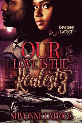 bokomslag Our Love Is the Realest 3