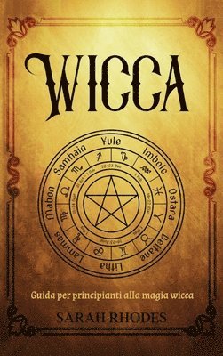 Sarah Rhodes - Wicca, Inbunden. Tillgänglighet: Lägg i varukorg