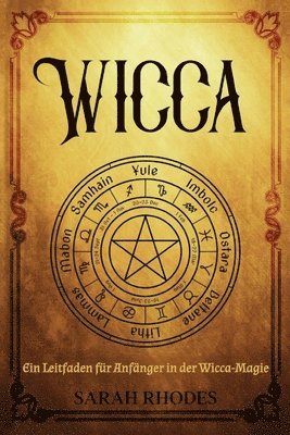 Sarah Rhodes - Wicca, Häftad. Tillgänglighet: Lägg i varukorg