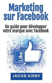 bokomslag Marketing sur Facebook