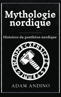 bokomslag Mythologie nordique