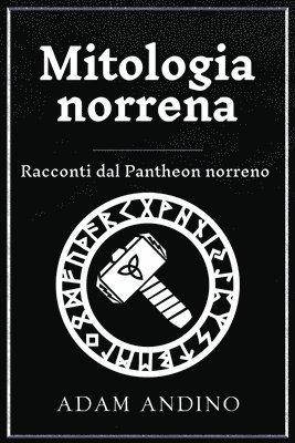 Mitologia norrena: Racconti dal Pantheon norreno 1