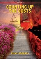 Ricky Roberts - Counting Up The Costs Volume 1, Inbunden