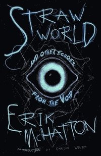 bokomslag Straw World and Other Echoes from the Void