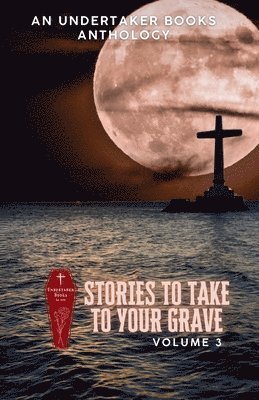 Stories To Take To Your Grave: High Seas Edition